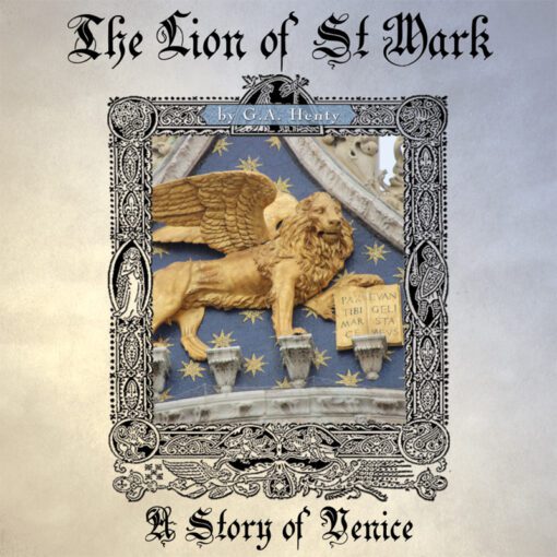 The Lion of St. Mark: A Story of Venice (1380)