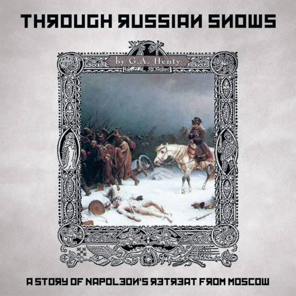 Through Russian Snows Study Guide