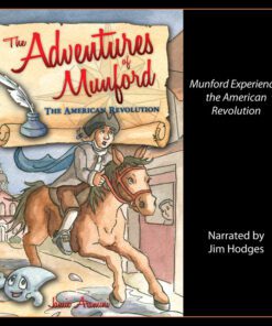 The Adventures of Munford: The American Revolution