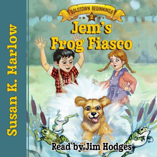 Goldtown Beginnings - Jem's Frog Fiasco