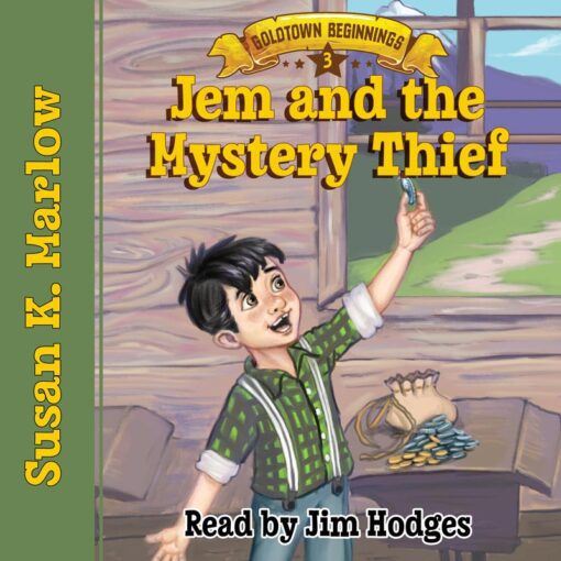 Goldtown Beginnings - Jem and the Mystery Thief