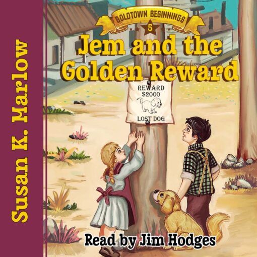 Goldtown Beginnings - Jem and the Golden Reward